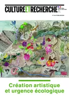 Revue Culture et Recherche, Création artistique et urgence écologique